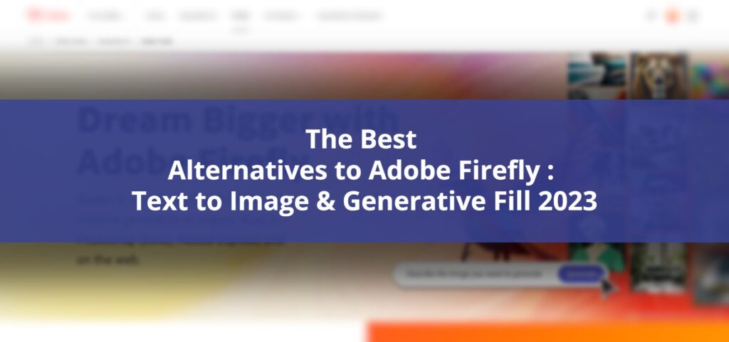 Alternatives to Adobe Firefly
